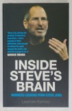 INSIDE STEVE &#039;S BRAIN , BUSINESS LESSONS FRON STEVE JOBS by LEANDER KAHNEY , 2011