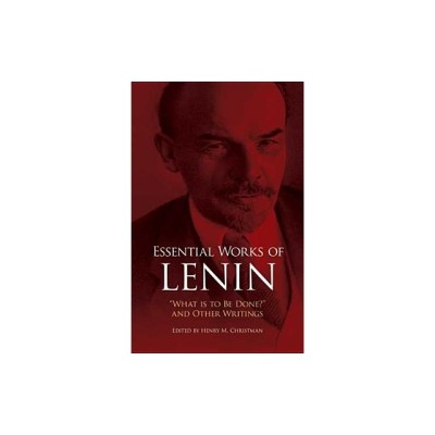 Essential Works of Lenin: What Is to Be Done? and Other Writings foto