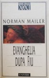 Carte Beletristica Evanghelia dupa Fiu - Autor Norman Mailer