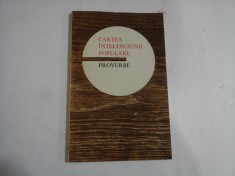 CARTEA INTELEPCIUNII POPULARE * PROVERBE