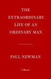 The Extraordinary Life of an Ordinary Man: A Memoir