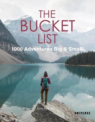 The Bucket List: 1000 Adventures Big &amp;amp; Small foto