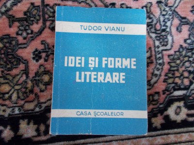 Tudor Vianu - Idei si forme literare foto