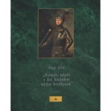 Honj&aacute;t, n&eacute;p&eacute;t s ősi hit&uuml;nket v&eacute;dte kir&aacute;lyunk - A moh&aacute;csi csata &eacute;s II. Lajos a 16 - 19. sz&aacute;zadi k&eacute;pzőműv&eacute;szetben - Papp J&uacute;lia