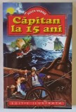CAPITAN LA 15 ANI , roman de JULES VERNE , 2010 *EDITIE ILUSTRATA ALB - NEGRU