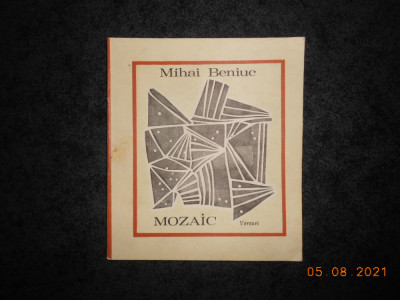 MIHAI BENIUC - MOZAIC. VERSURI (1968, prima editie) foto