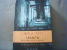 Aniela Jaffe - APARITII / Fantome, vise si mituri { O interpretare psihologica } foto