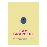 Cumpara ieftin Carte in engleza cu jocuri de cuvinte despre fructe, "I Am Grapeful", cadou pentru prieteni