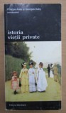Istoria vietii private, Vol. 8: De la Revolutia Franceza la Primul Razboi Mondial - Philippe Aries, G. Duby, Meridiane, 1997