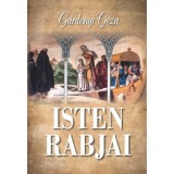 Isten rabjai - G&aacute;rdonyi G&eacute;za
