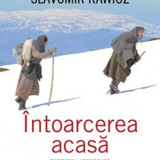 Intoarcerea acasă. Povestea adevarată a unui drum anevoios spre libertate, ediția a II-a