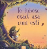 Te iubesc exact asa cum esti - Ron van Maurik