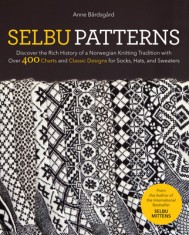 Selbu Patterns: Discover the Rich History of a Norwegian Knitting Tradition with Over 400 Charts and Classic Designs for Socks, Hats,