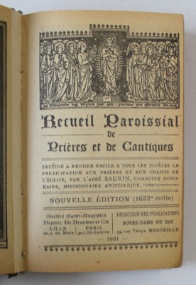 RECUEIL PAROISSIAL DE PRIERES ET DE CANTIQUES , NOUVELLE EDITION , 1921 foto