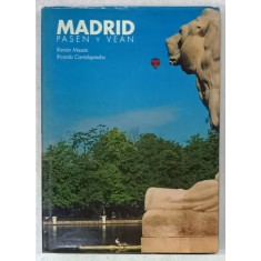 MADRID , PASEN y VEAN ( MADRID , VENITI SI VEDETI ) , ALBUM DE FOTOGRAFIE CU TEXT IN LIMBILE SPANIOLA SI ENGLEZA , 1997