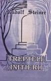 Treptele initierii - Rudolf Steiner ($M18)