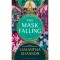 The Mask Falling - Samantha Shannon