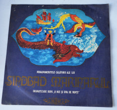 Disc vinil LP - Povesti - Nemaipomenitele Calatorii ale lui Sinbad Marinarul foto
