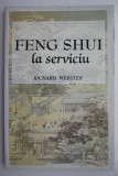 Feng Shui la serviciu - Richard Webster (cu insemnari)