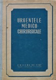 Urgentele medico-chirurgicale - 1952 - Ion Turai (coord) (R222)