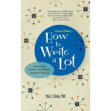 How to Write a Lot: A Practical Guide to Productive Academic Writing