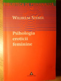 PSIHOLOGIA EROTICII FEMININE-WILHELM STEKEL