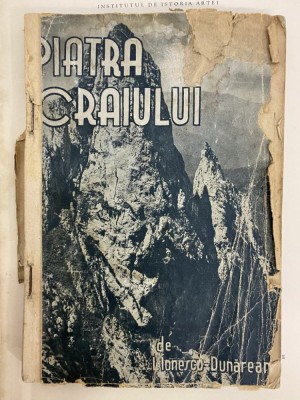 I. Ionescu Dunareanu - Piatra craiului (1943) foto
