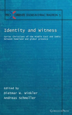 Identity and Witness: Syriac Christians of the Middle East and India between homeland and global presence foto