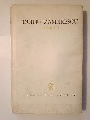 Duiliu Zamfirescu - Opere VIII/ 8 (Corespondență M-Z) (ed. Al. Săndulescu) foto