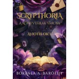 Scrypthoria - A k&ouml;nyvt&aacute;rak v&aacute;rosa - Aviothok I. - A. Bar&oacute;thy Borb&aacute;la