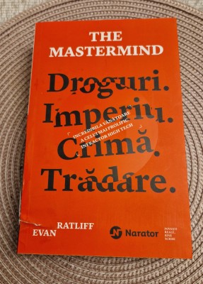 The Mastermind droguri imperiu crima tradare Evan Ratliff foto