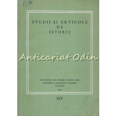 Studii Si Articole De Istorie XIV 1969 - P. Constantinescu-Iasi, N. Adaniloaie