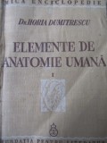 Elemente de autonomie umana (vol. 1) - Osteologie , Artrologie , Mitologie , 1939 - Horia Dumitrescu