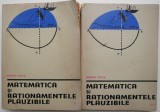 Matematica si Rationamentele Plauzibile - George Polya (2 Volume) - Carte