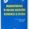MARKETINGUL IN PROCESUL DEZVOLTARII ECONOMICE SI SOCIALE de VIRGIL BALAURE...MIHAI ROSCA , 2002
