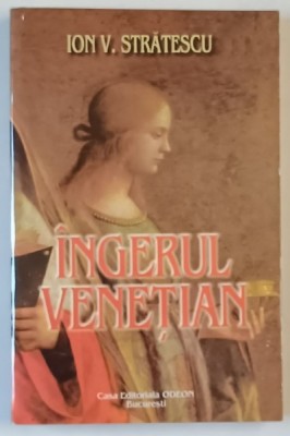 INGERUL VENETIAN de ION V. STRATESCU , 2000 foto