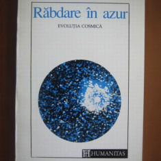 Hubert Reeves - Rabdare in azur. Evolutia cosmica