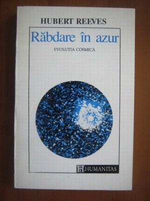 Hubert Reeves - Rabdare in azur. Evolutia cosmica foto