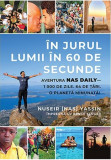 In jurul lumii in 60 de secunde | Nuseir Nas Yassin, Bruce Kluger