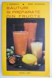 Bauturi si preparate din fructe - S. Teodorescu, Maria Hacighianu - Carte de bucate