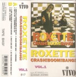 Roxette - Crash!Boom!Bang!-Vol 1, Caseta audio