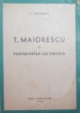 T . MAIORESCU SI POSTERITATEA LUI CRITICA