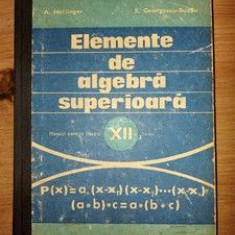 Elemente de algebra superioara. Manual pentru clasa a 12-a