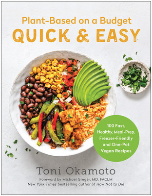 Plant-Based on a Budget Quick &amp;amp; Easy: 100 Fast, Healthy, Meal-Prep, Freezer-Friendly, and One-Pot Vegan Recipes foto