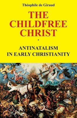 The Childfree Christ: Antinatalism in early Christianity foto
