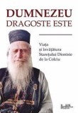 Dumnezeu Dragoste Este. Viata Si Invataturile Staretului Dionisie De La Colciu, - Editura Predania