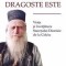 Dumnezeu Dragoste Este. Viata Si Invataturile Staretului Dionisie De La Colciu, - Editura Predania