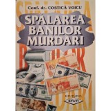 Costica Voicu - Spalarea banilor murdari (Editia: 1999)