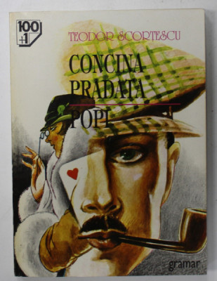 CONCINA PRADATA / POPI , COLEGAT de TEODOR SCORTESCU , 1997 foto