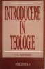 Introducere in Teologie Vol. 1, J.C. Wenger, 1990, Romana, Teologie Crestina, Buna